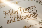 Friday Prayers and Blessings