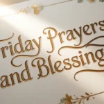 Friday Prayers and Blessings