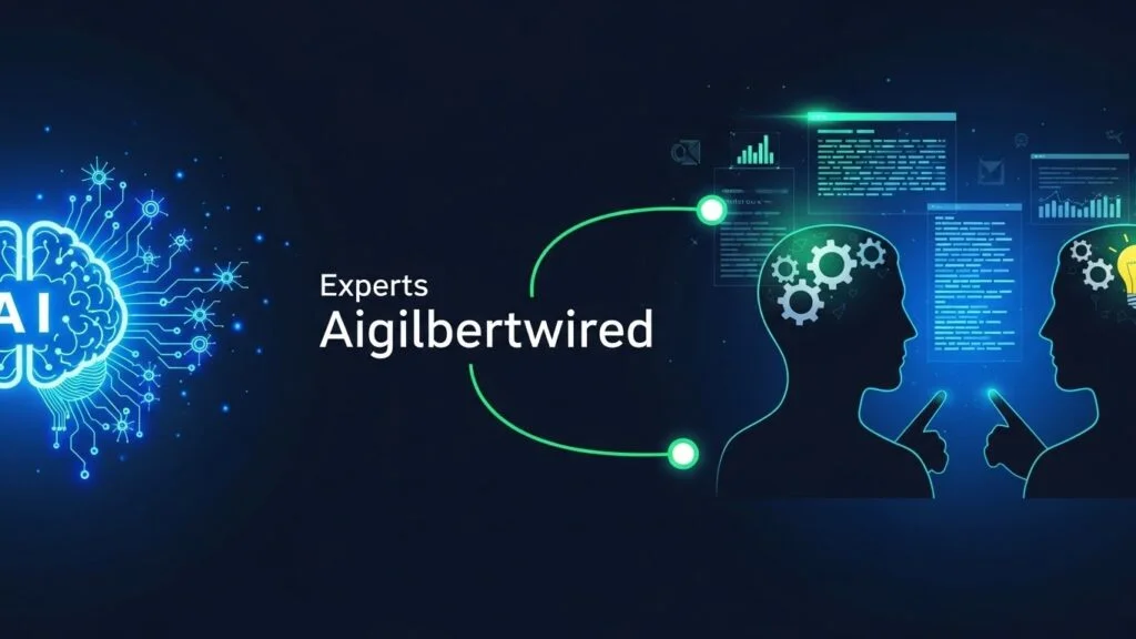 Experts AIGilbertWired